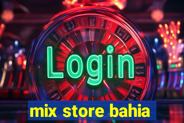 mix store bahia